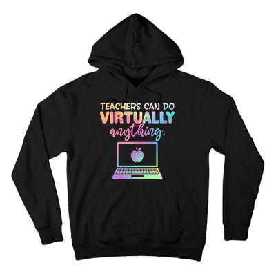 Teachers Can Do Virtually Anything Tall Hoodie