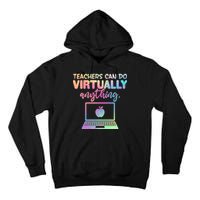 Teachers Can Do Virtually Anything Tall Hoodie