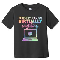 Teachers Can Do Virtually Anything Toddler T-Shirt
