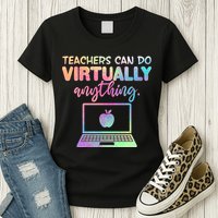 Teachers Can Do Virtually Anything Womens T-Shirt