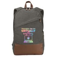 Teachers Can Do Virtually Anything Cotton Canvas Backpack