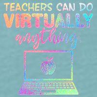 Teachers Can Do Virtually Anything Sueded Cloud Jersey T-Shirt