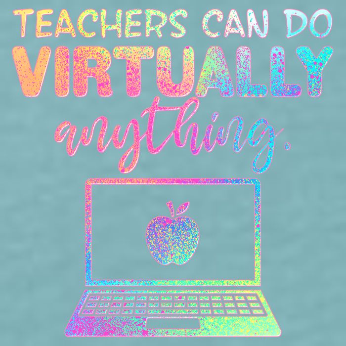 Teachers Can Do Virtually Anything Sueded Cloud Jersey T-Shirt
