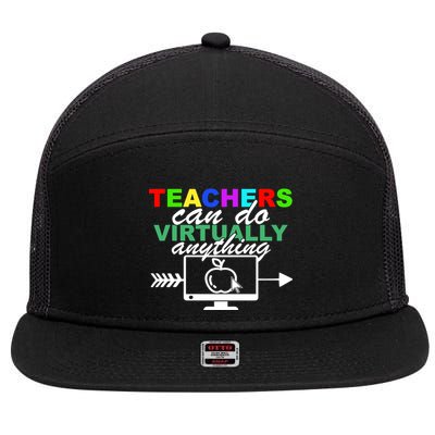 Teachers Can Do Virtually Anything Funny School 7 Panel Mesh Trucker Snapback Hat