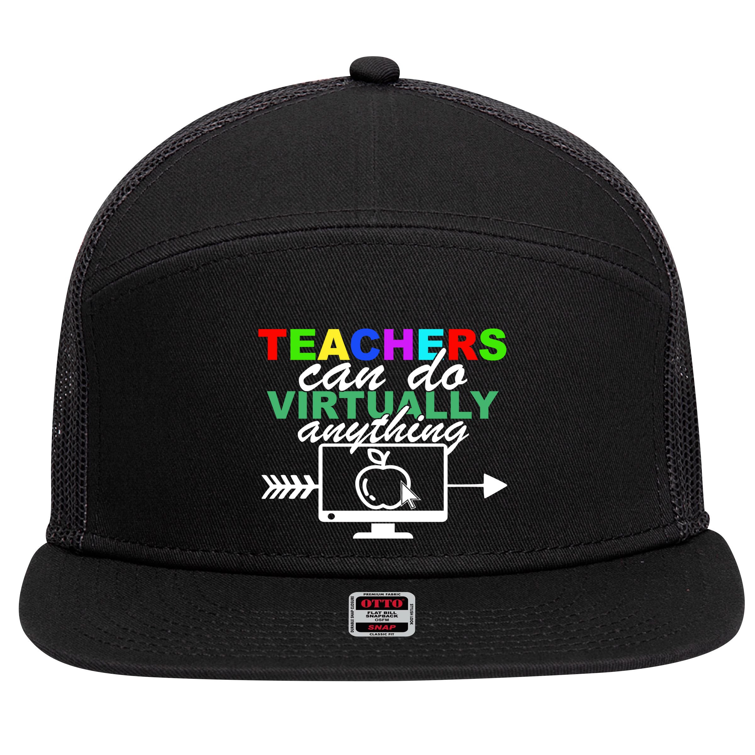 Teachers Can Do Virtually Anything Funny School 7 Panel Mesh Trucker Snapback Hat
