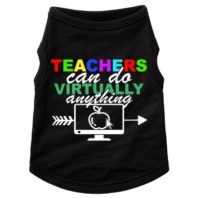 Teachers Can Do Virtually Anything Funny School Doggie Tank