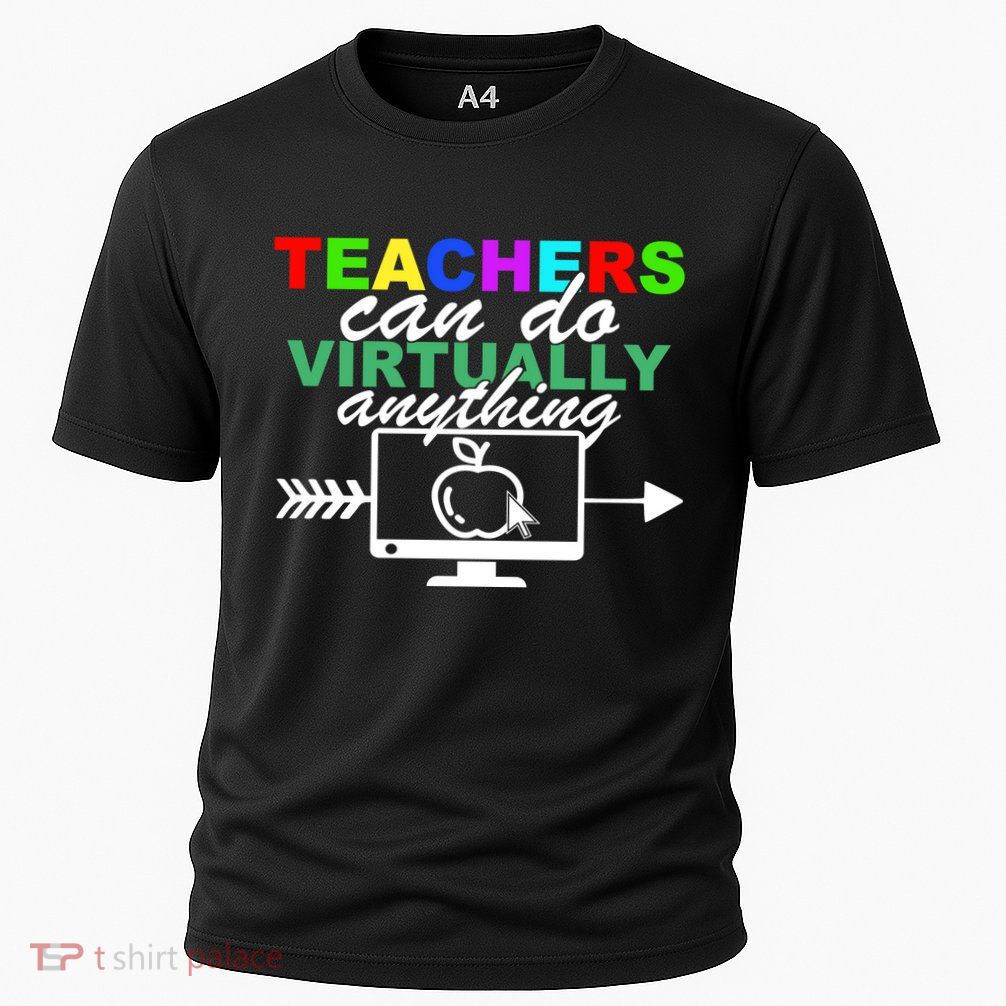 Teachers Can Do Virtually Anything Funny School Cooling Performance Crew T-Shirt