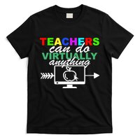 Teachers Can Do Virtually Anything Funny School T-Shirt