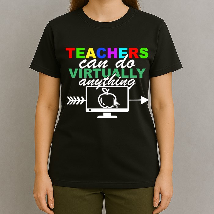 Teachers Can Do Virtually Anything Funny School T-Shirt
