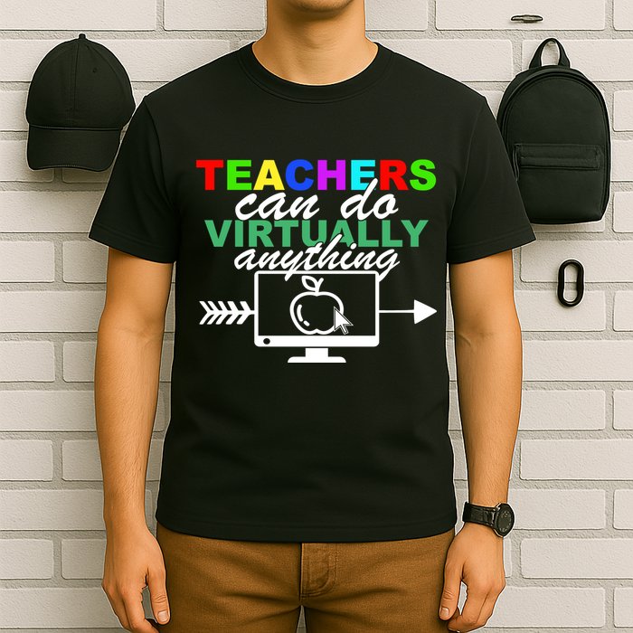 Teachers Can Do Virtually Anything Funny School T-Shirt