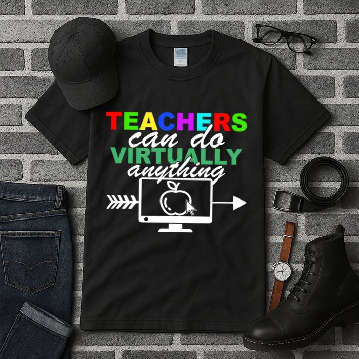 Teachers Can Do Virtually Anything Funny School Tall T-Shirt