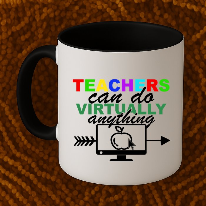 Teachers Can Do Virtually Anything Funny School Mug