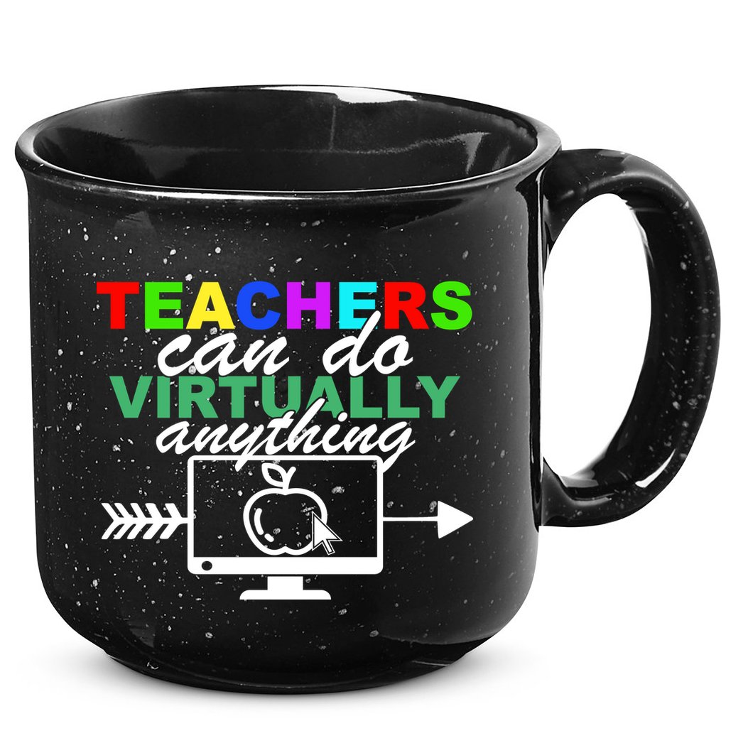 Teachers Can Do Virtually Anything Funny School 15oz Campfire Ceramic Mug