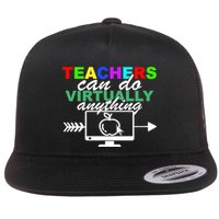Teachers Can Do Virtually Anything Funny School Flat Bill Trucker Hat