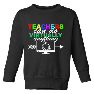 Teachers Can Do Virtually Anything Funny School Toddler Sweatshirt