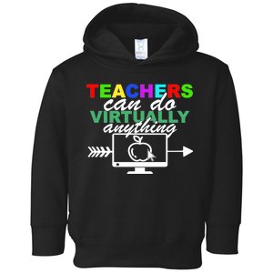 Teachers Can Do Virtually Anything Funny School Toddler Hoodie