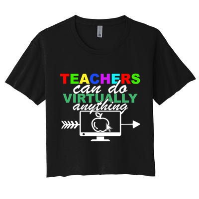 Teachers Can Do Virtually Anything Funny School Crop Top