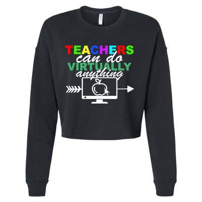 Teachers Can Do Virtually Anything Funny School Cropped Pullover Crew