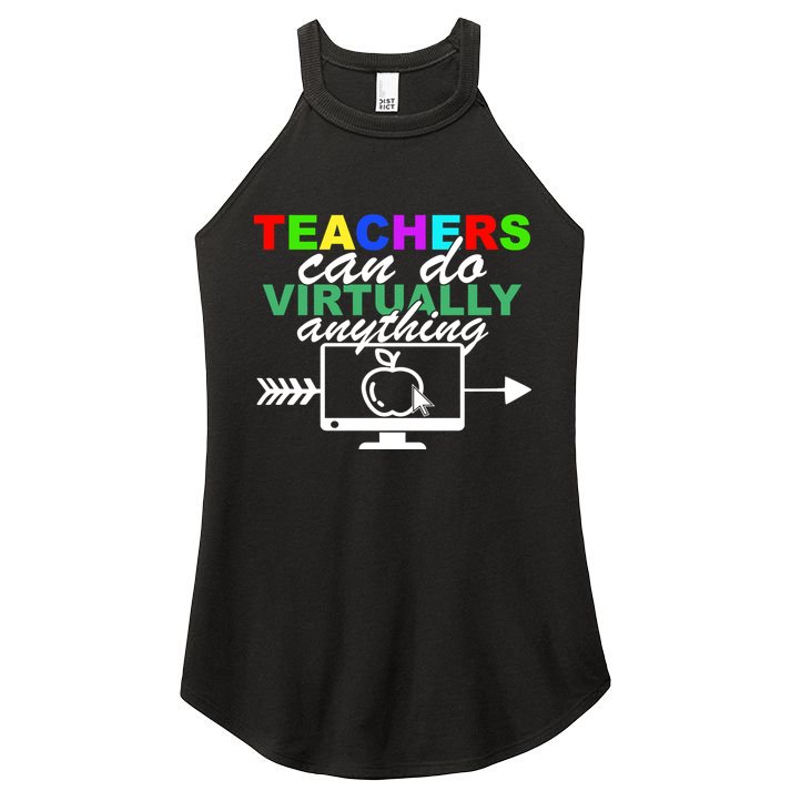 Teachers Can Do Virtually Anything Funny School Women's Perfect Tri Rocker Tank