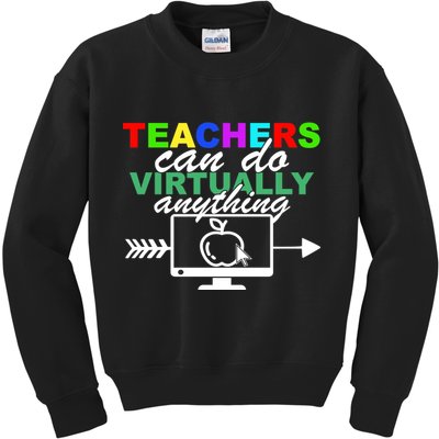 Teachers Can Do Virtually Anything Funny School Kids Sweatshirt
