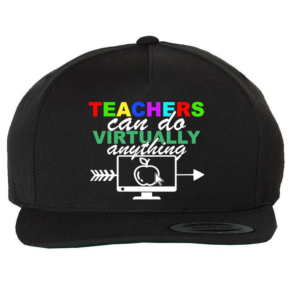 Teachers Can Do Virtually Anything Funny School Wool Snapback Cap