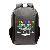 Teachers Can Do Virtually Anything Funny School Vector Backpack