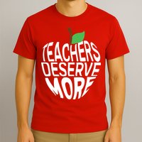 Teachers Deserve More Arizona Teacher Protest Apple T-Shirt