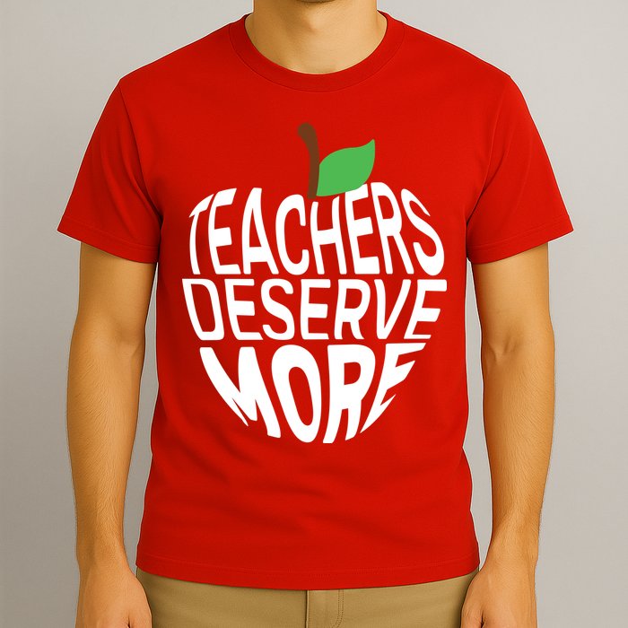 Teachers Deserve More Arizona Teacher Protest Apple T-Shirt