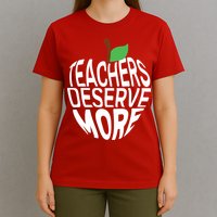 Teachers Deserve More Arizona Teacher Protest Apple T-Shirt