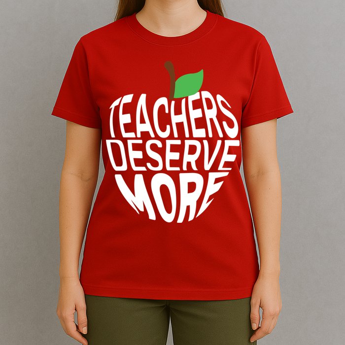 Teachers Deserve More Arizona Teacher Protest Apple T-Shirt