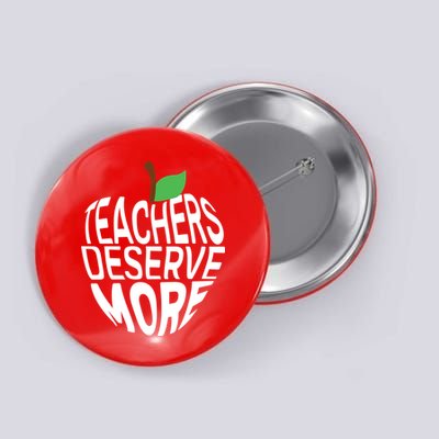 Teachers Deserve More Arizona Teacher Protest Apple Button