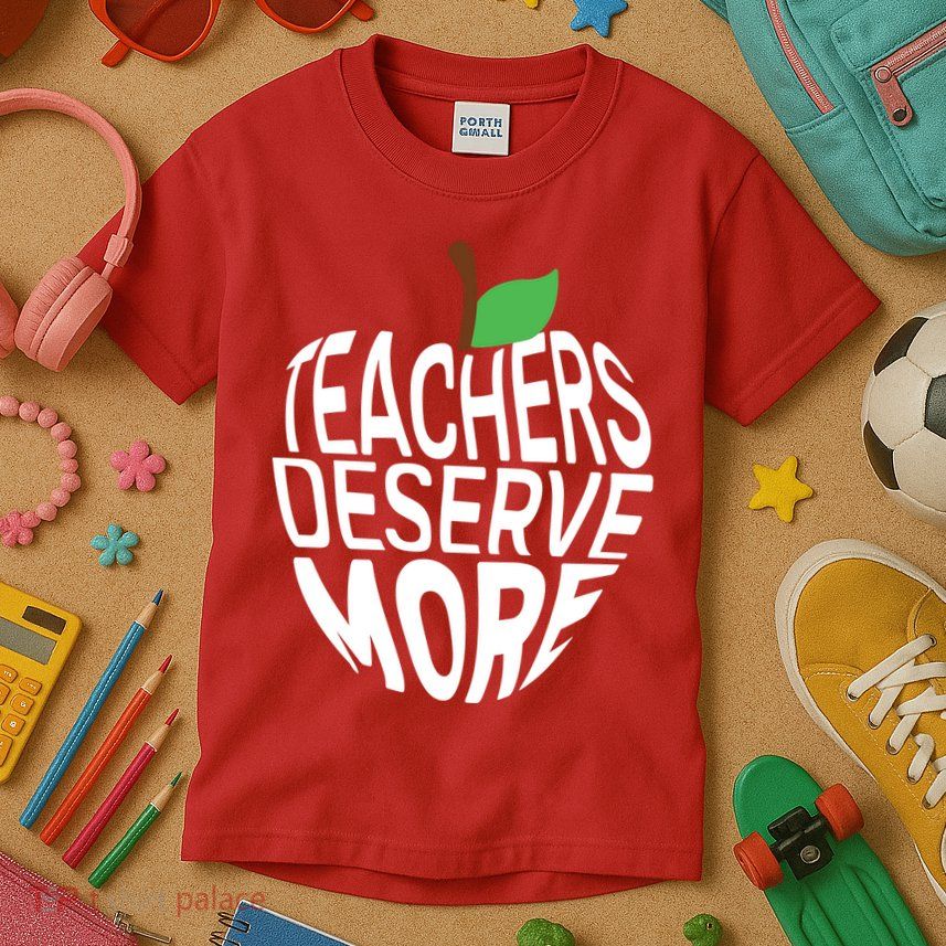 Teachers Deserve More Arizona Teacher Protest Apple Kids T-Shirt