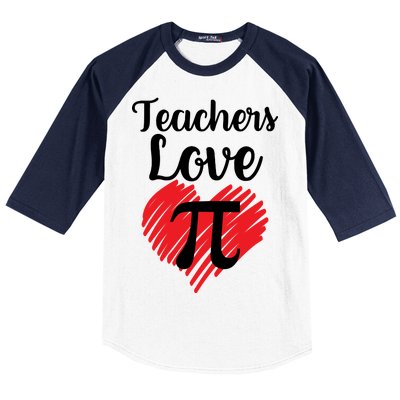 Teachers Love Pi Baseball Sleeve Shirt