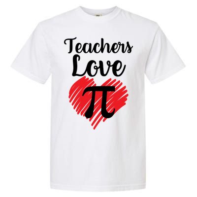 Teachers Love Pi Garment-Dyed Heavyweight T-Shirt