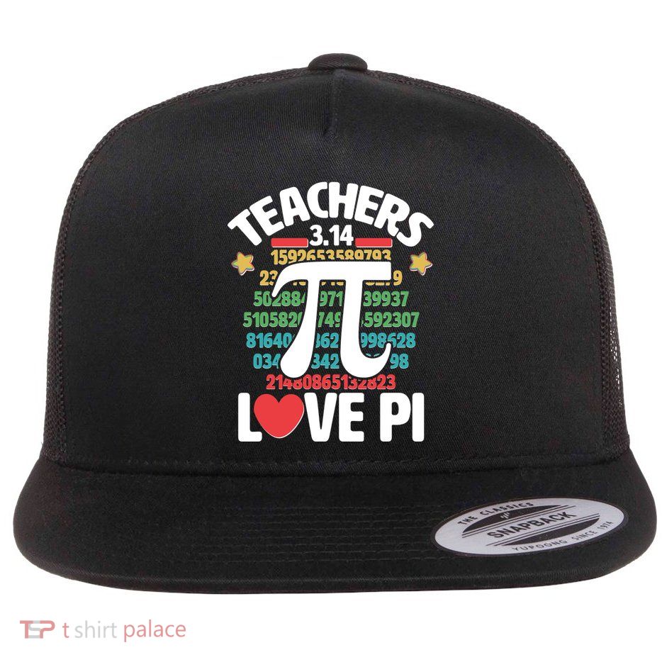 Teachers Love Pi 3.14 Flatbill Hat
