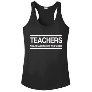 Teachers Not All Super Heroes Wear Capes Ladies PosiCharge Competitor Racerback Tank