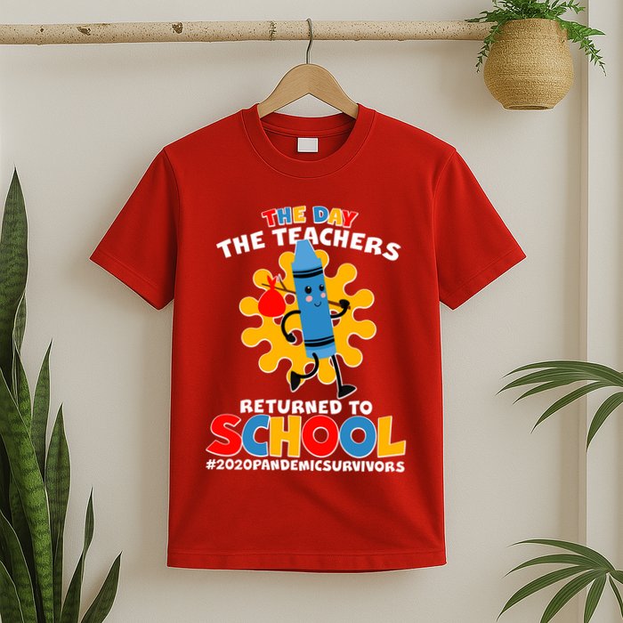Teachers Returned To School 2020 Pandemic Survivors T-Shirt