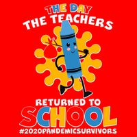 Teachers Returned To School 2020 Pandemic Survivors Toddler T-Shirt