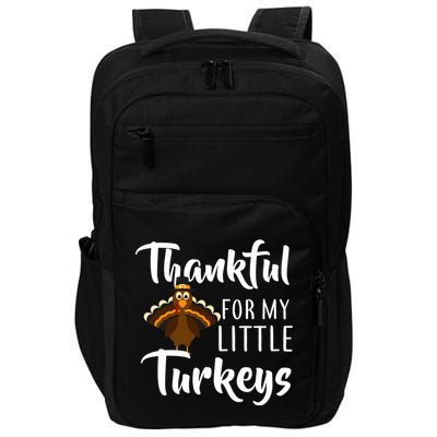 Teachers Thanksgiving Thankful For My little Turkeys Impact Tech Backpack