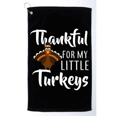 Teachers Thanksgiving Thankful For My little Turkeys Golf Towel