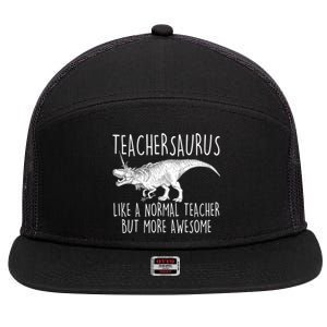 Teachersaurus Like A Normal Teacher But More Awesome 7 Panel Mesh Trucker Snapback Hat