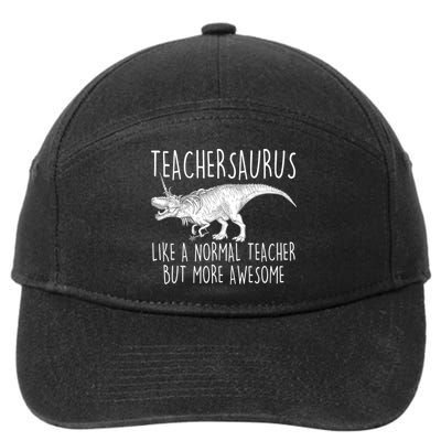 Teachersaurus Like A Normal Teacher But More Awesome 7-Panel Snapback Hat