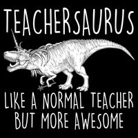 Teachersaurus Like A Normal Teacher But More Awesome Drawstring Bag