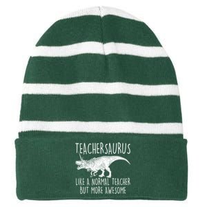 Teachersaurus Like A Normal Teacher But More Awesome Striped Beanie with Solid Band