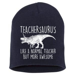 Teachersaurus Like A Normal Teacher But More Awesome Short Acrylic Beanie