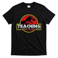 Teaching  Is A Walk In The Park T-Shirt