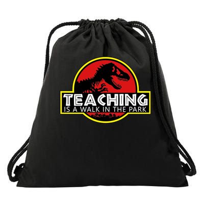 Teaching  Is A Walk In The Park Drawstring Bag