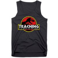 Teaching  Is A Walk In The Park Tank Top