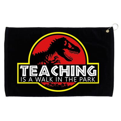 Teaching  Is A Walk In The Park Grommeted Golf Towel