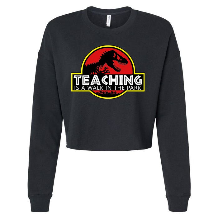 Teaching  Is A Walk In The Park Cropped Pullover Crew